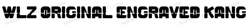 WLZ original engraved Kangxi body字体转换